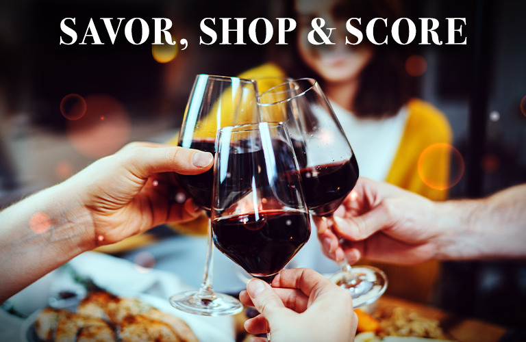 Savor, shop & score