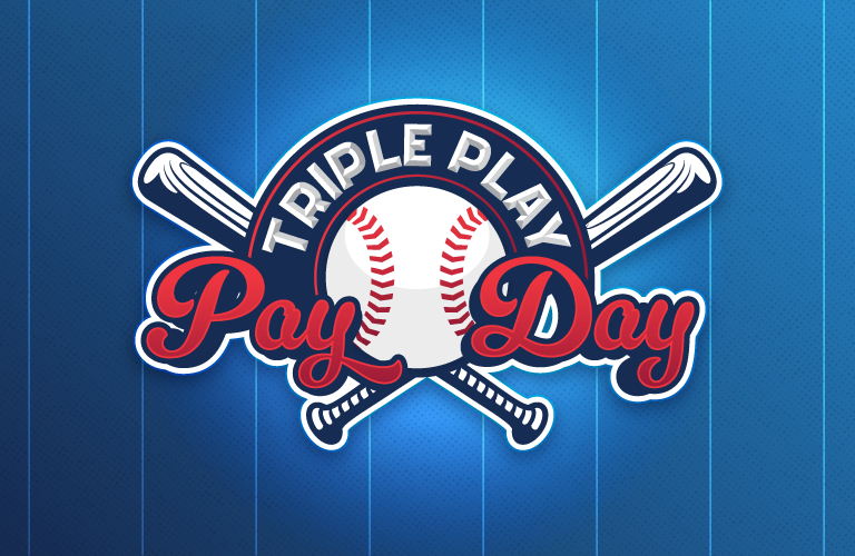 Triple Play Pay Day